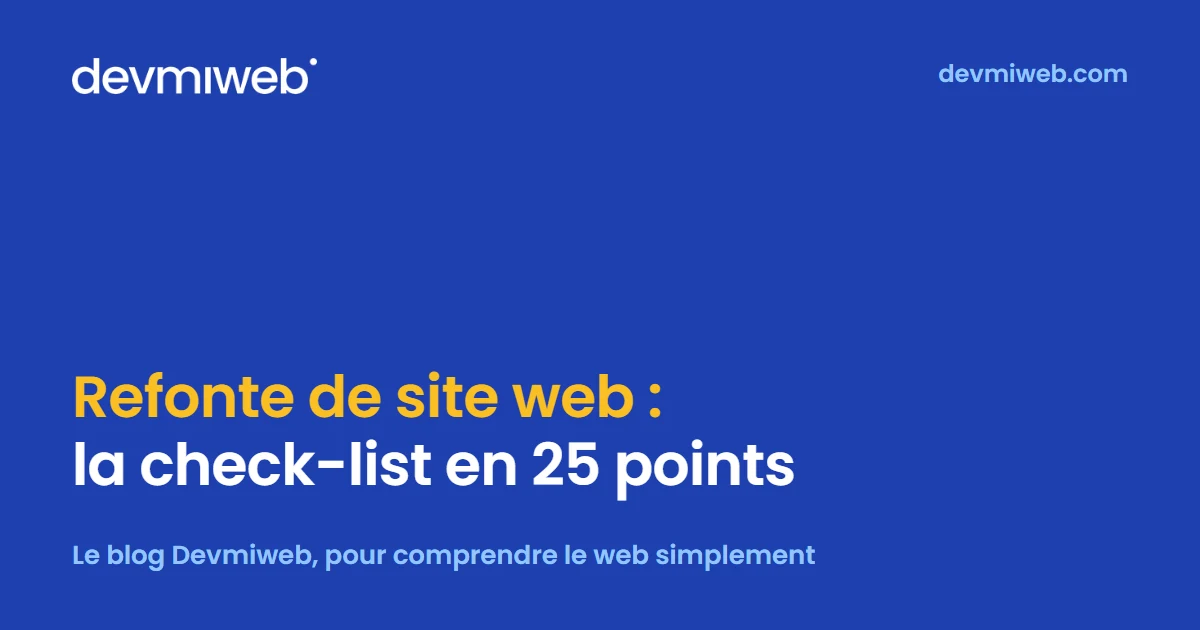 Couverture de l’article « Refonte de site web : la check-list en 25 points pour garder son référencement », blog Devmiweb