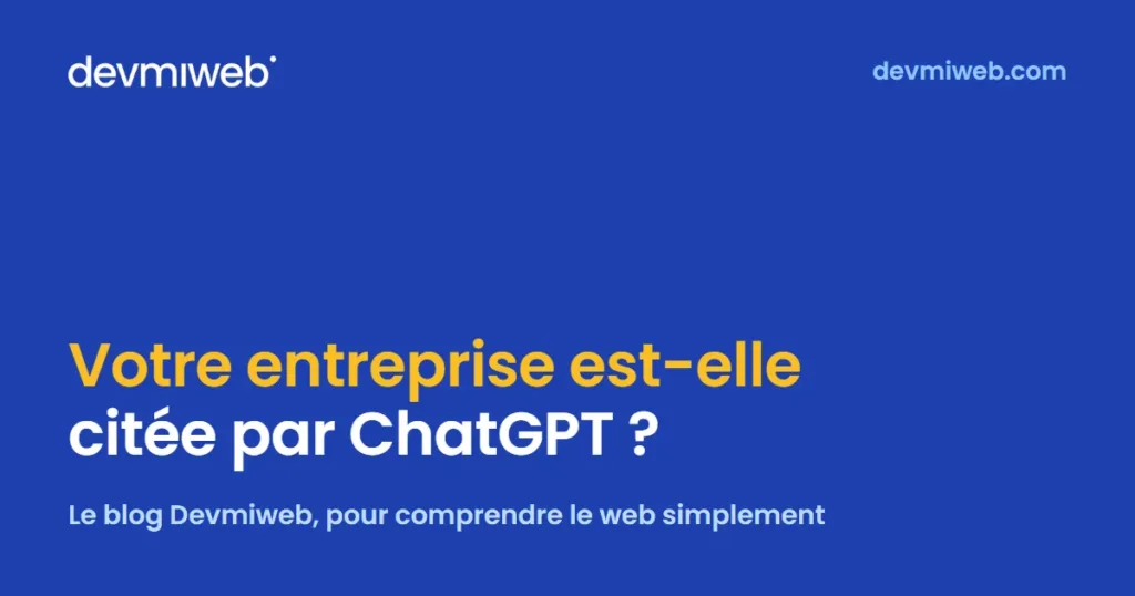 Comment savoir si votre entreprise est citée par ChatGPT ?